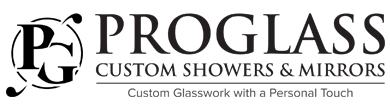 ProGlass Custom Showers and Mirrors